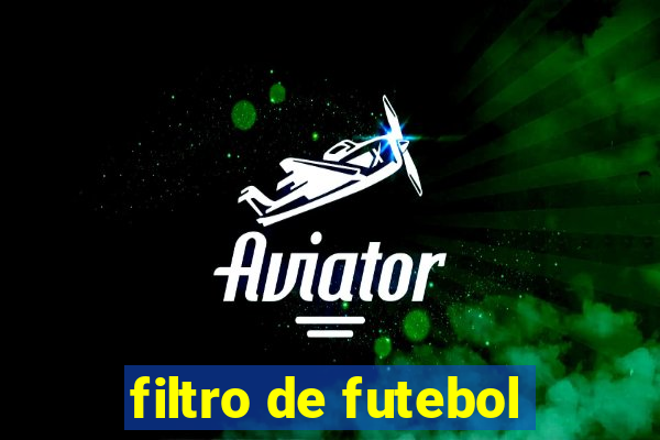 filtro de futebol